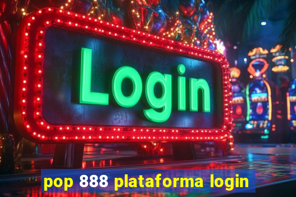 pop 888 plataforma login